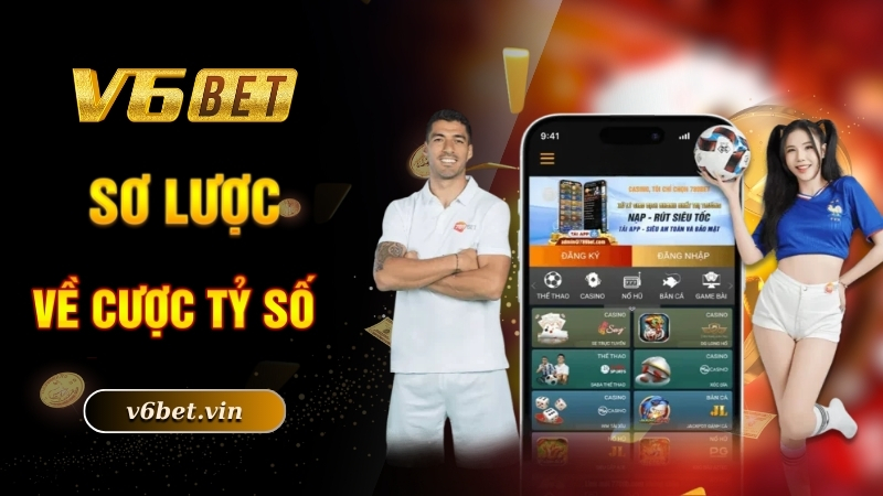 Sơ lược về cược tỷ số